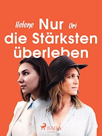 Nur die Stärksten überleben - Helene Uri - ebook