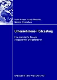 Unternehmens-Podcasting - Frank Huber - ebook