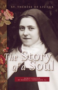 The Story of a Soul - Thérèse of Lisieux - ebook