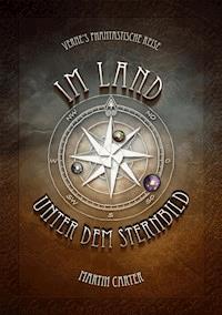 Im Land unter dem Sternbild - Martin Carter - ebook