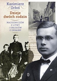 Dzieje dwóch rodzin - Kazimierz Orłoś - książka