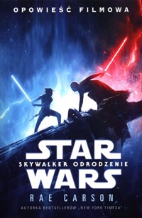 Star Wars Skywalker Odrodzenie - Carson Rae - książka