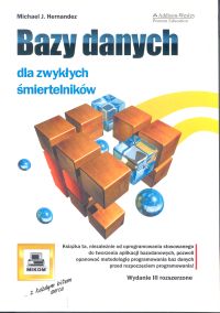 Bazy danych dla zwykłych śmiertelników - Hernandez Michael J. - książka