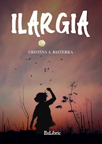 Ilargia - Cristina A. Basterra - ebook