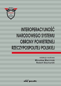 Interoperacyjność narodowego systemu obrony powietrznej Rzeczypospolitej Polskiej -  - książka