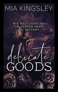 Delicate Goods - Mia Kingsley - ebook