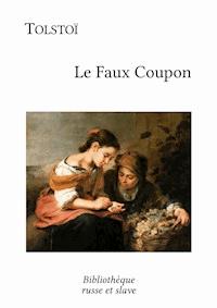 Le Faux Coupon - Léon Tolstoï - ebook
