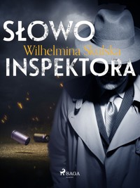 Słowo inspektora - Wilhelmina Skulska - ebook + audiobook