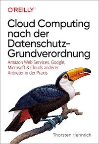 Cloud Computing nach der Datenschutz-Grundverordnung - Thorsten Hennrich - ebook