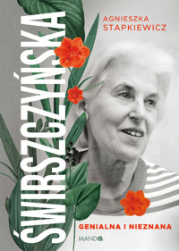 Świrszczyńska. Genialna i nieznana - Stapkiewicz Agnieszka - ebook