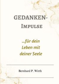 Gedanken-Impulse - Bernhard P. Wirth - ebook