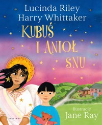 Kubuś i Anioł Snu - Lucinda Riley, Harry Whittaker - książka