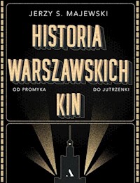 Historia warszawskich kin - Majewski Jerzy S. - książka
