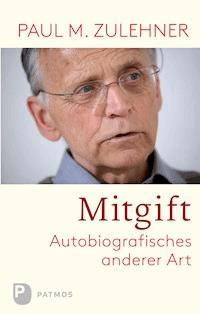 Mitgift - Paul M. Zulehner - ebook