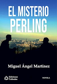 El misterio Perling - Miguel Ángel Martínez - ebook