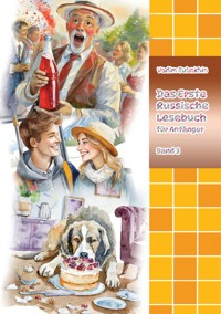 Das Erste Russische Lesebuch für Anfänger Band 3 - Vadym Zubakhin - ebook