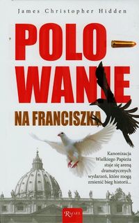 Polowanie na Franciszka - Hidden James Christopher - książka