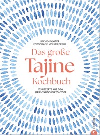 Das große Tajine-Kochbuch - Jochen Walter - ebook