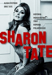 Sharon Tate - Statman Alisa, Tate Brie - książka