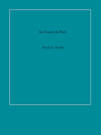 Le Comte de Foix - Frédéric Soulié - ebook