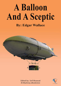 A Balloon And A Sceptic - Edgar Wallace - ebook