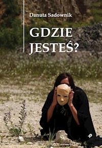 Gdzie jesteś? - Danuta Sadownik - książka
