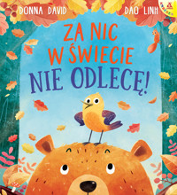 Za nic w świecie nie odlecę! - Donna David - książka