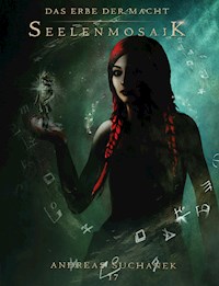 Das Erbe der Macht - Band 17: Seelenmosaik - Suchanek Andreas - ebook