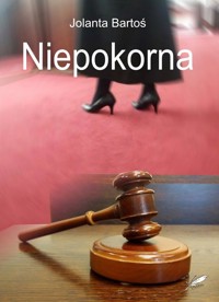 Niepokorna - Bartoś Jolanta - ebook + książka
