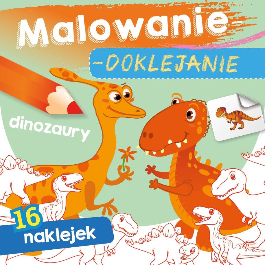 Malowanie-doklejanie. Dinozaury - Wydawnictwo Skrzat - książka