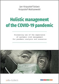 Holistic management of the COVID-19 pandemic - Solarz Jan Krzysztof, Waliszewski Krzysztof - książka