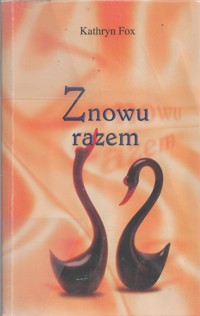 Znowu razem - Kathryn Fox - ebook