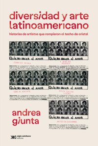 Diversidad y arte latinoamericano - Andrea Giunta - ebook