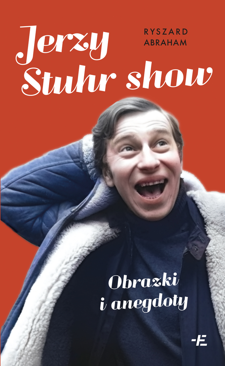 Jerzy Stuhr show. Obrazki i anegdoty - Ryszard Abraham - ebook + książka