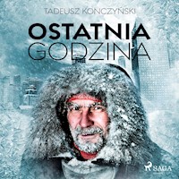 Ostatnia godzina - Tadeusz Konczyński - ebook + audiobook
