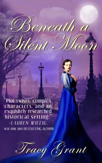 Beneath a Silent Moon - Tracy Grant - ebook