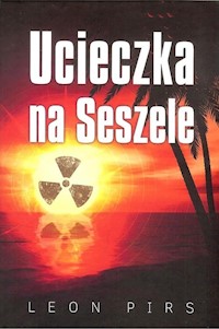 Ucieczka na Seszele - Pirs Leon - książka