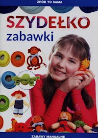 Zrób to sama Szydełko Zabawki - Beata Guzowska - książka