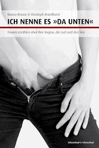 Ich nenne es "da unten" - Christoph Brandhurst - ebook