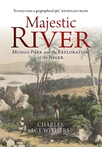 Majestic River - Charles W. J. Withers - ebook