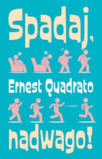 Spadaj nadwago - Quadrato Ernest - książka