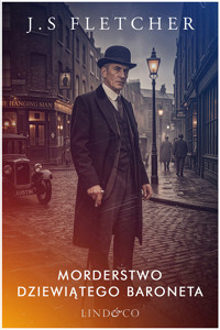 Morderstwo dziewiątego baroneta - J.S. Fletcher - ebook + audiobook