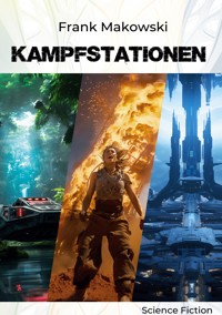 Kampfstationen - Frank Makowski - ebook