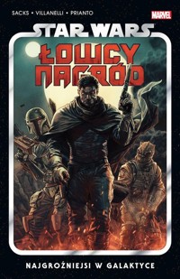 Star Wars Łowcy nagród. Najgroźniejsi w galaktyce. Tom 1 -  - książka