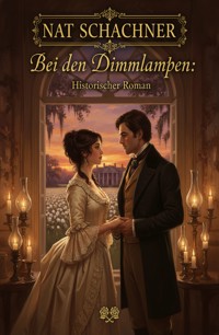 Bei den Dimmlampen: Historischer Roman - Nat Schachner - ebook