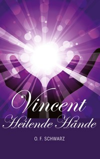 Vincent - Heilende Hände - O. F. Schwarz - ebook