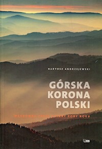 Górska korona Polski - Andrzejewski Bartosz - książka