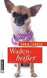 Wadenbeißer - Sonja Liebsch - ebook