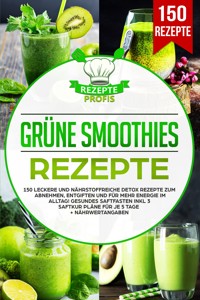 Grüne Smoothies Rezepte - Rezepte Profis - ebook