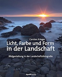 Licht, Farbe und Form in der Landschaft - Carsten Krieger - ebook